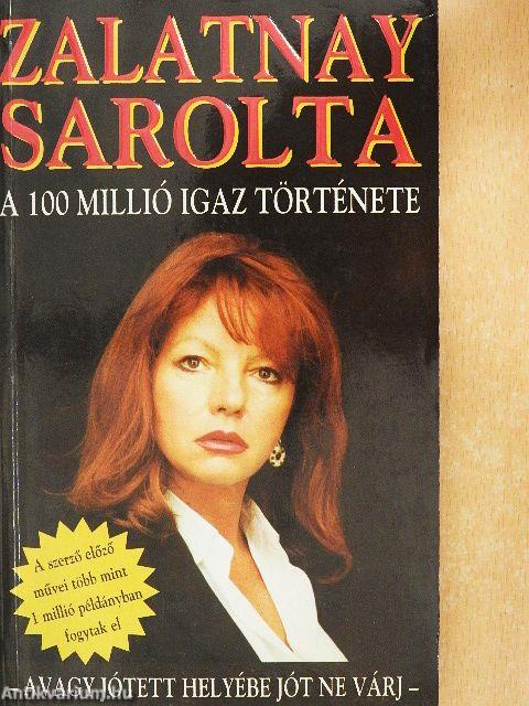 A 100 millió igaz története