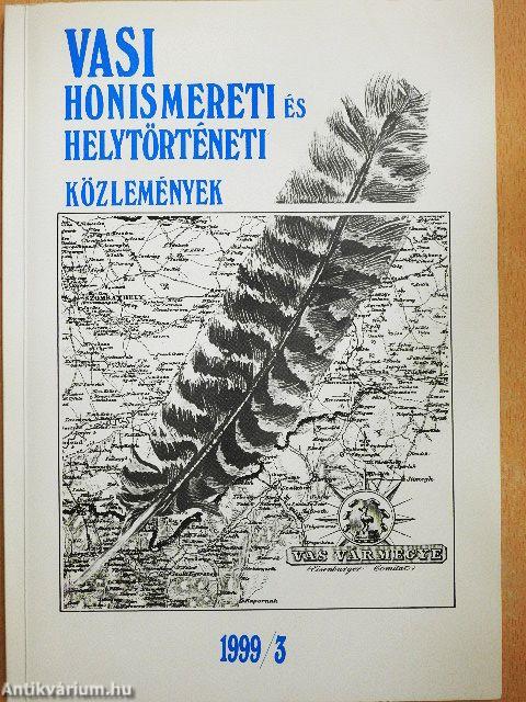 Vasi Honismereti és Helytörténeti Közlemények 1999/3.