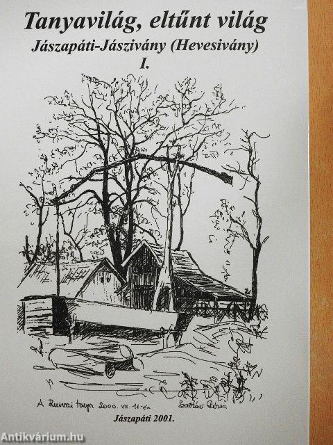 Tanyavilág, eltűnt világ I-II.