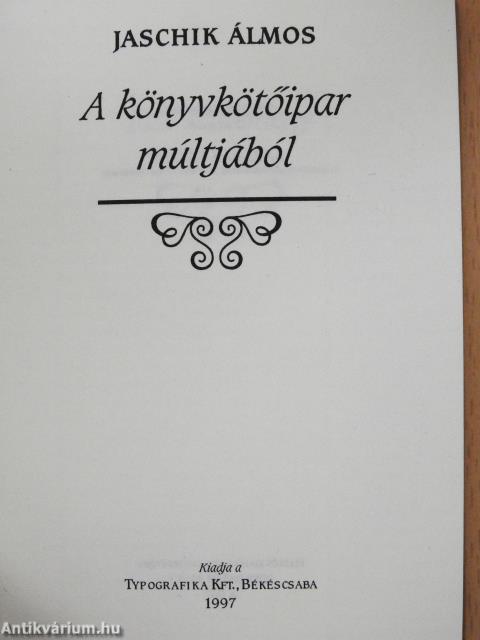A könyvkötőipar múltjából (minikönyv) (számozott)
