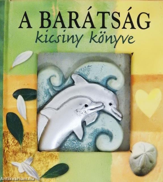 A barátság kicsiny könyve (minikönyv)