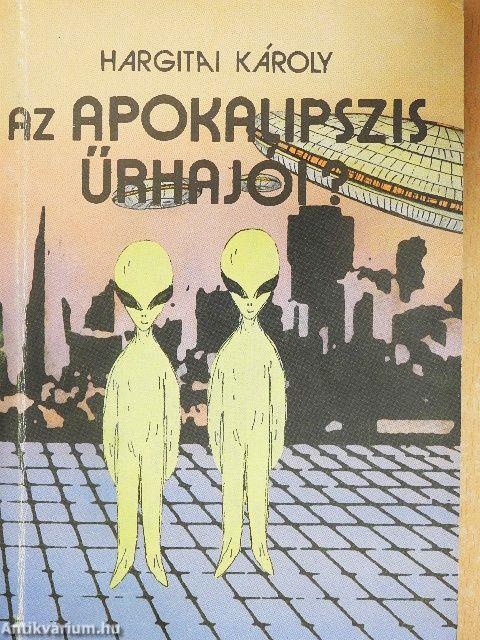 Az Apokalipszis űrhajói?