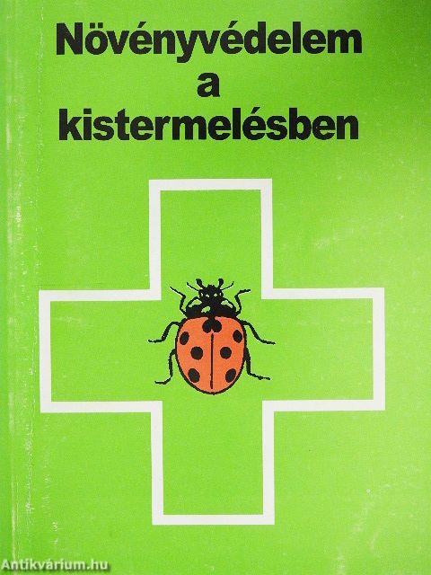 Növényvédelem a kistermelésben