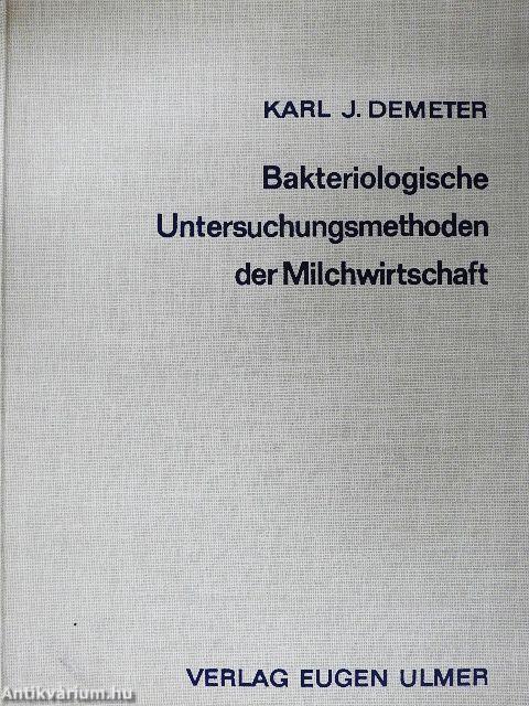 Bakteriologische Untersuchungsmethoden der Milchwirtschaft