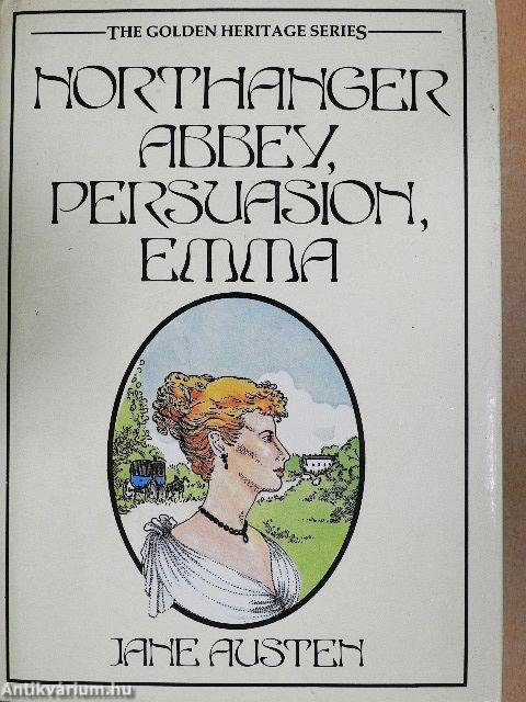 Northanger Abbey/Persuasion/Emma