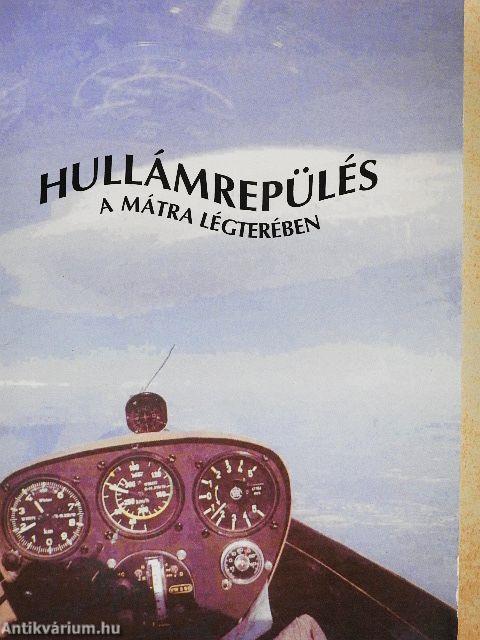Hullámrepülés a Mátra légterében