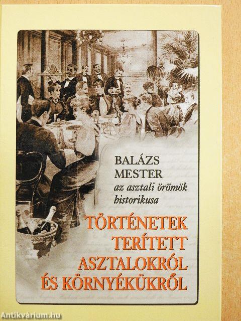 Történetek terített asztalokról és környékükről