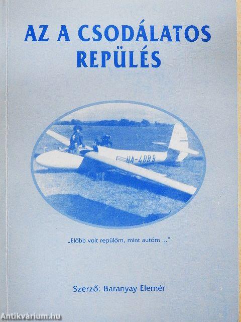 Az a csodálatos repülés