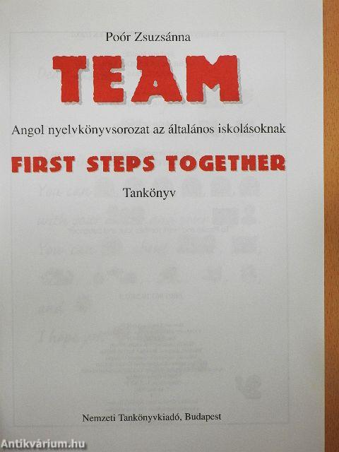 Team 1. - First Steps Together - Course Book