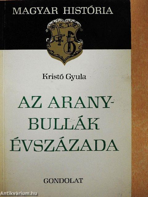 Az Aranybullák évszázada