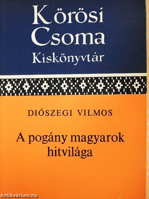 A pogány magyarok hitvilága