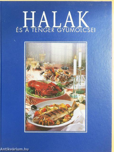 Halak és a tenger gyümölcsei