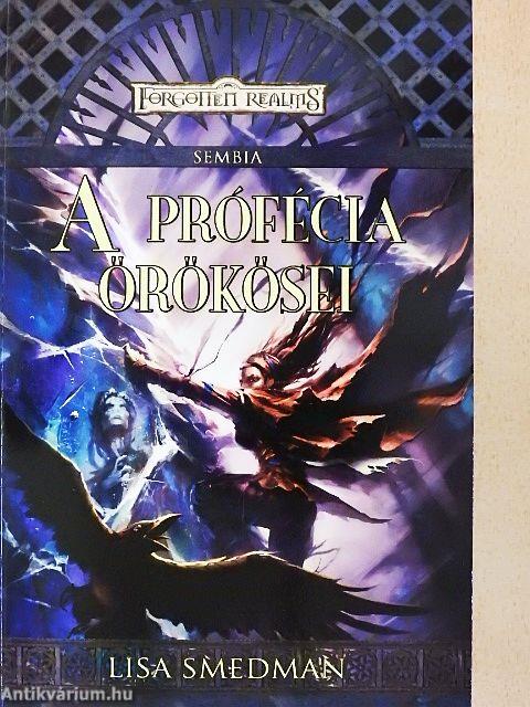 A prófécia örökösei