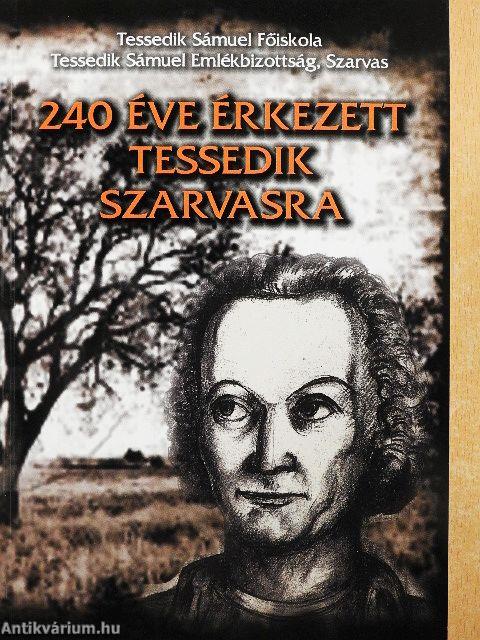240 éve érkezett Tessedik Szarvasra