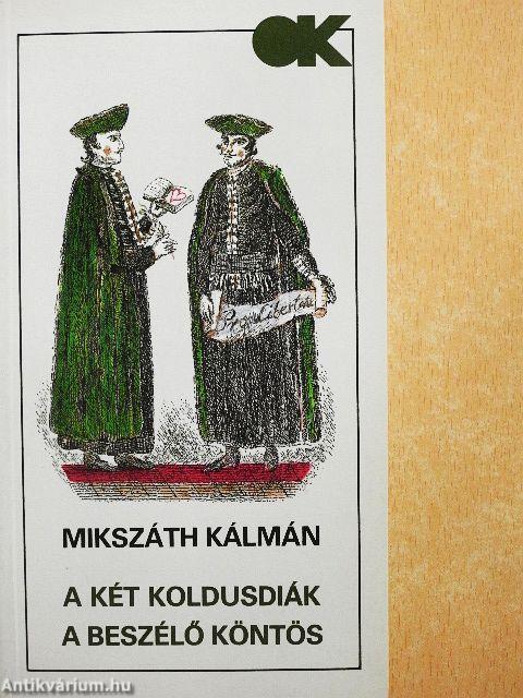 A két koldusdiák/A beszélő köntös