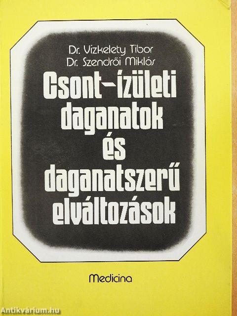 Csont-ízületi daganatok és daganatszerű elváltozások