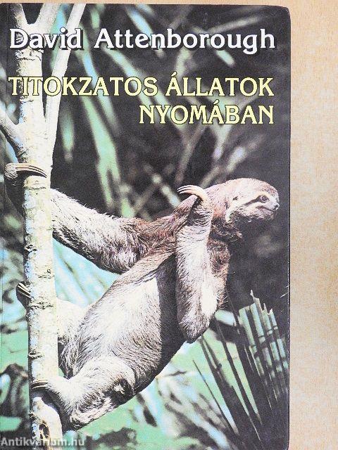 Titokzatos állatok nyomában