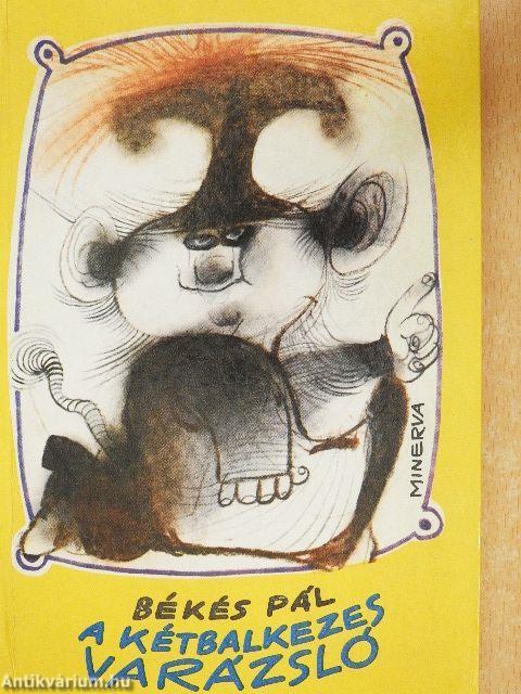 A kétbalkezes varázsló