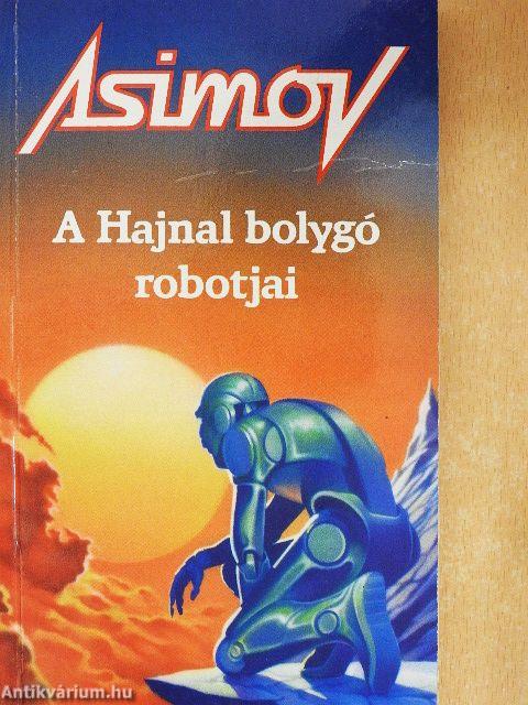 A Hajnal bolygó robotjai