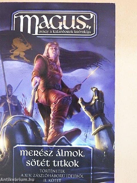 Merész álmok, sötét titkok II.