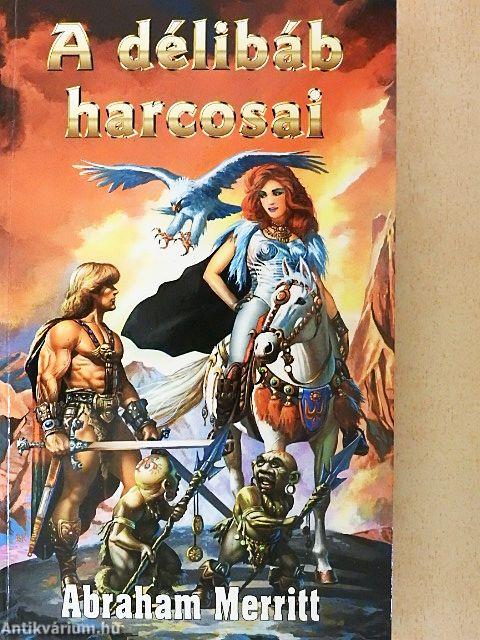 A délibáb harcosai