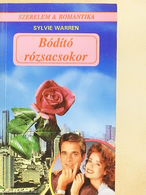 Bódító rózsacsokor