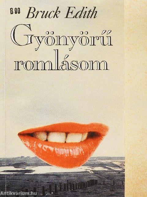 Gyönyörű romlásom