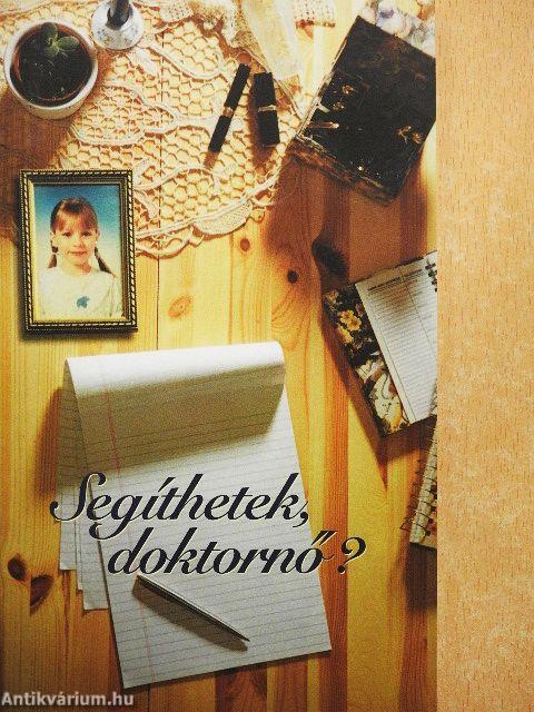 Segíthetek, doktornő?