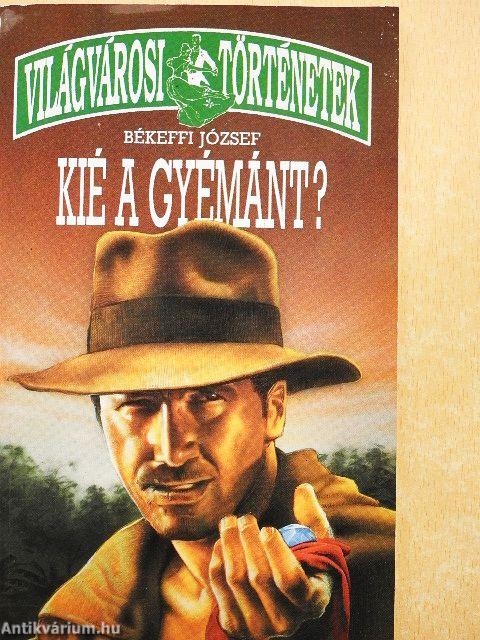 Kié a gyémánt?/Mindenki tett?