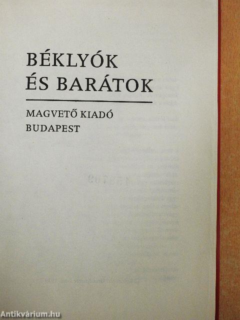 Béklyók és barátok