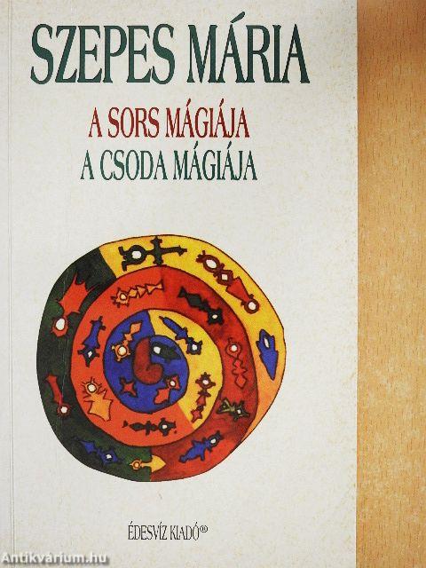 A sors mágiája/A csoda mágiája