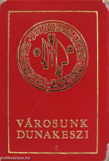 Városunk Dunakeszi (minikönyv)