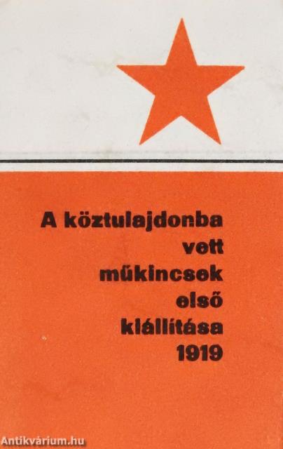 A köztulajdonba vett műkincsek első kiállítása 1919 (minikönyv) (számozott)