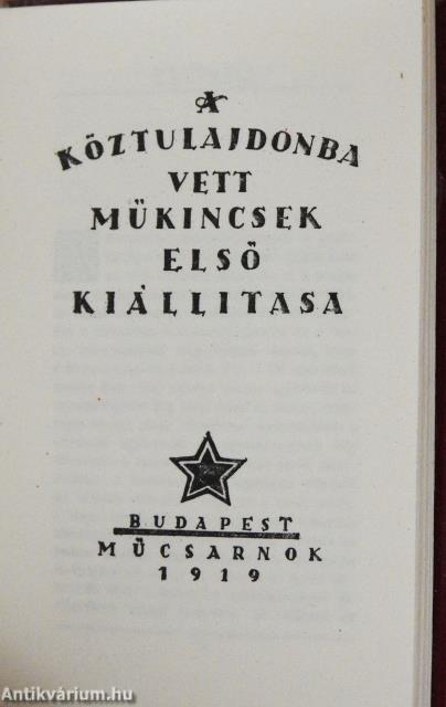 A köztulajdonba vett műkincsek első kiállítása 1919 (minikönyv) (számozott)