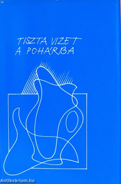 Tiszta vizet a pohárba (minikönyv)