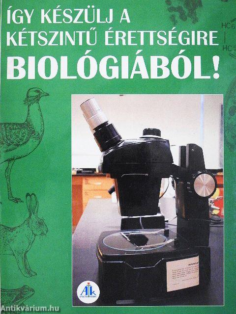 Így készülj a kétszintű érettségire biológiából!