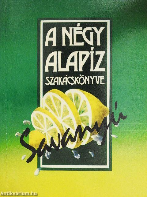 A négy alapíz szakácskönyve - Savanyú