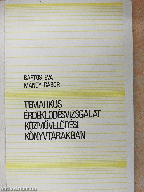 Tematikus érdeklődésvizsgálat közművelődési könyvtárakban