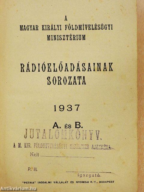 A Magyar Királyi Földmívelésügyi Minisztérium rádióelőadásainak sorozata 1937. január-december