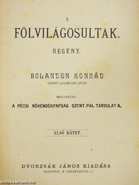 A fölvilágosultak I-II.