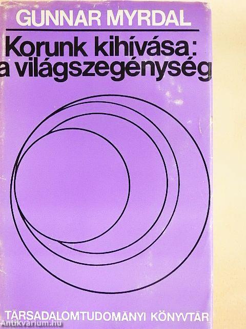 Korunk kihívása: a világszegénység