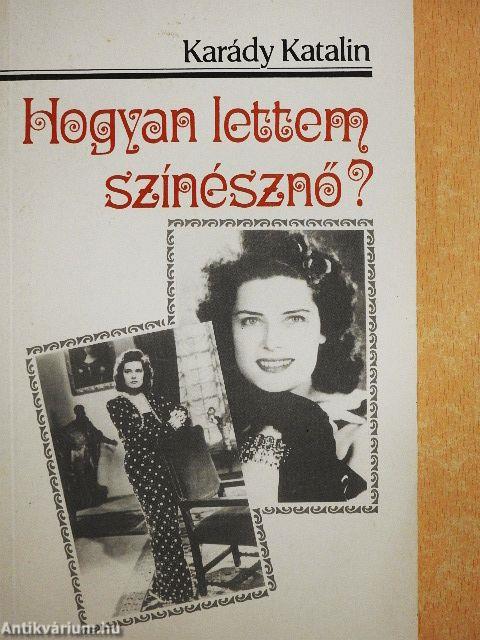 Hogyan lettem színésznő?