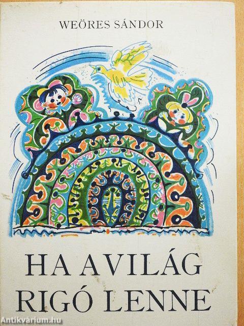 Ha a világ rigó lenne