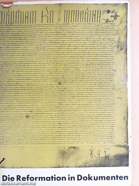 Die Reformation in Dokumenten