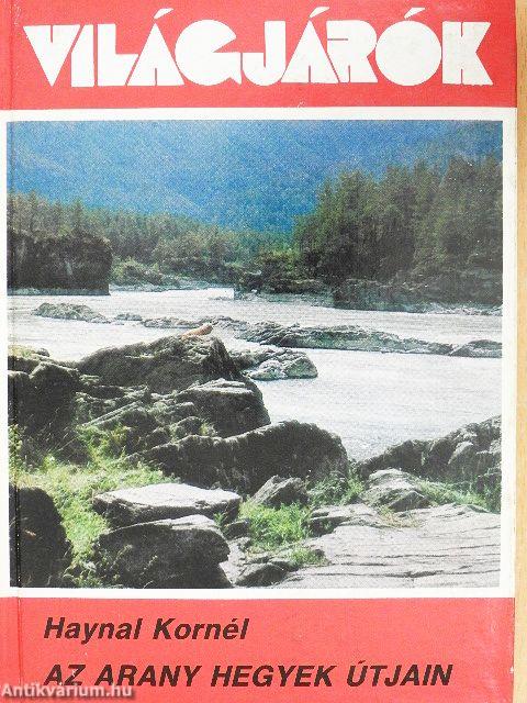 Az arany hegyek útjain