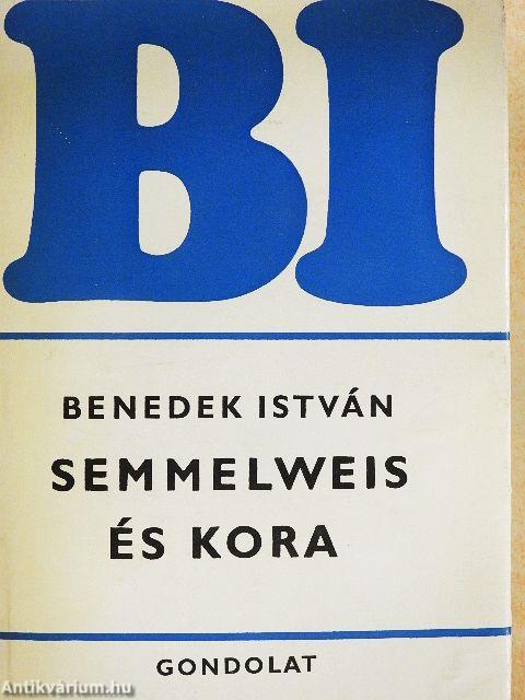 Semmelweis és kora
