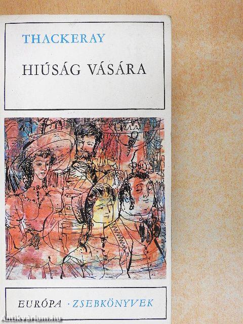 Hiúság vására I-II.