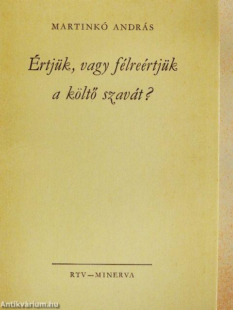 Értjük, vagy félreértjük a költő szavát?