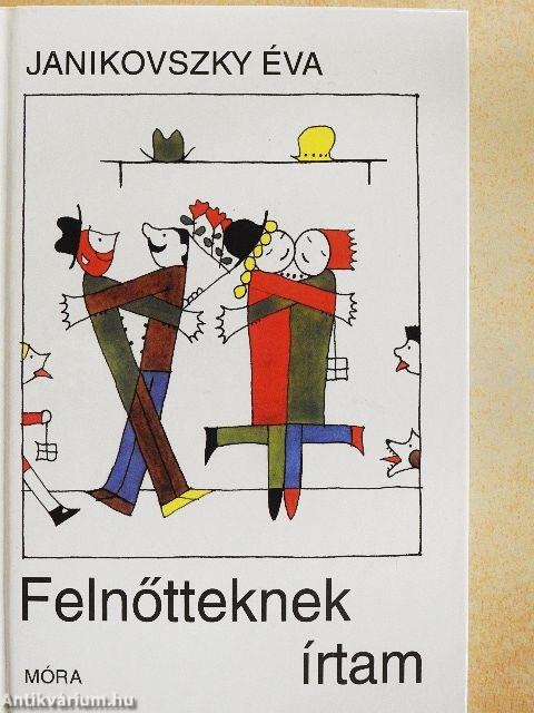 Felnőtteknek írtam