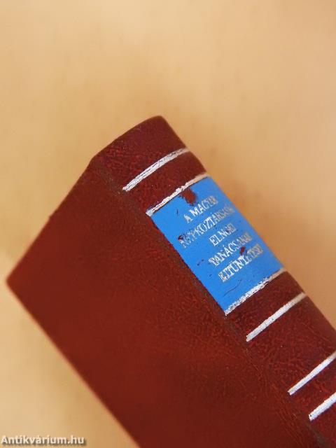 A Magyar Népköztársaság Elnöki Tanácsának kitüntetései (minikönyv) (számozott)